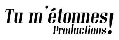 Logo Tu m'étonnes Productions!